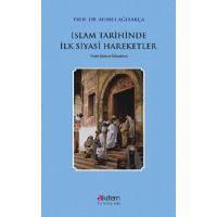 İslam Tarihinde İlk Siyasi Hareketler