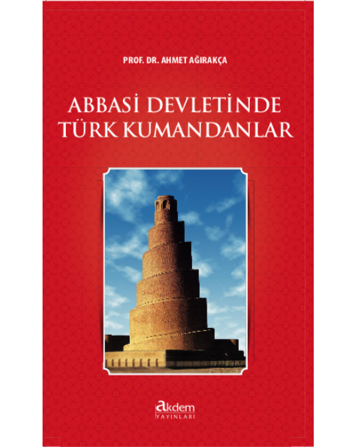ABBASİ DEVLETİNDE TÜRK KUMANDANLAR