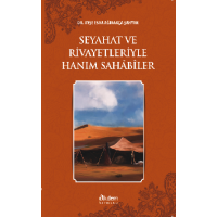 Seyahat ve Rivayetleriyle Hanım Sahabiler
