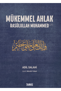 Mükemmel Ahlak - Rasullulah Muhammed