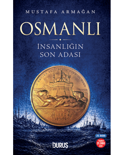 Osmanlı: İnsanlığın Son Adası