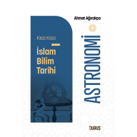 Kısa Kısa İslam Bilim Tarihi – Astronomi