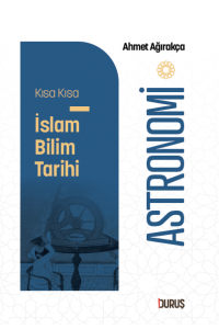 Kısa Kısa İslam Bilim Tarihi – Astronomi