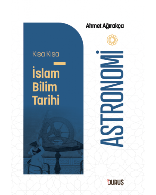 Kısa Kısa İslam Bilim Tarihi – Astronomi