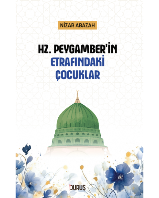 Hz. Peygamber'in Etrafındaki Çocuklar