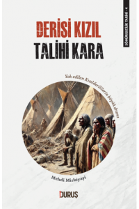 Sömürgecilik Tarihi 4 Derisi Kızıl Talihi Kara