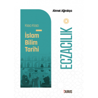 Kısa Kısa İslam Bilim Tarihi– Eczacılık