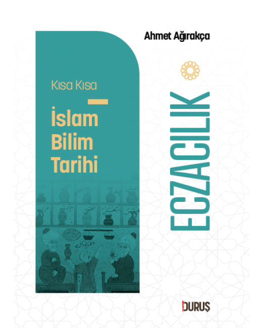Kısa Kısa İslam Bilim Tarihi– Eczacılık