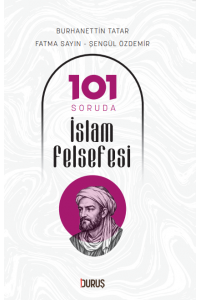 101 Soruda İslam Felsefesi