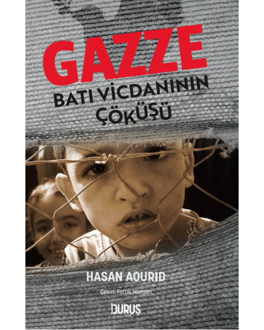 GAZZE: Batı Vicdanının Çöküşü