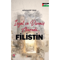 İşgal ve Direniş Arasında Filistin