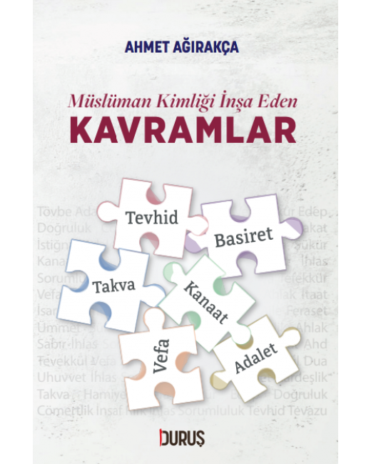 Müslüman Kimliği İnşa Eden Kavramlar Müslüman Kimliği İnşa Eden Kavramlar