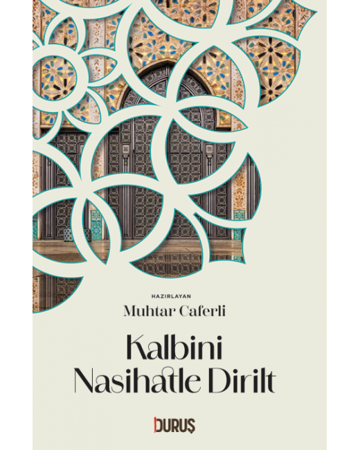 Kalbini Nasihatle Dirilt