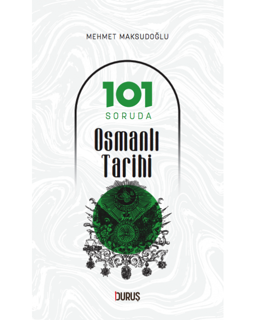 101 Soruda Osmanlı  Tarihi