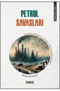 Sömürgecilik  Tarihi 9 Petrol Savaşları