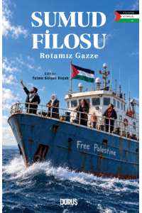 SUMUD FİLOSU – ROTAMIZ GAZZE