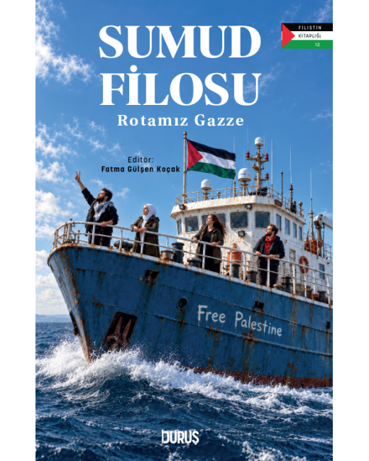 SUMUD FİLOSU – ROTAMIZ GAZZE