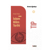 Kısa Kısa İslam Bilim Tarihi – Tıp